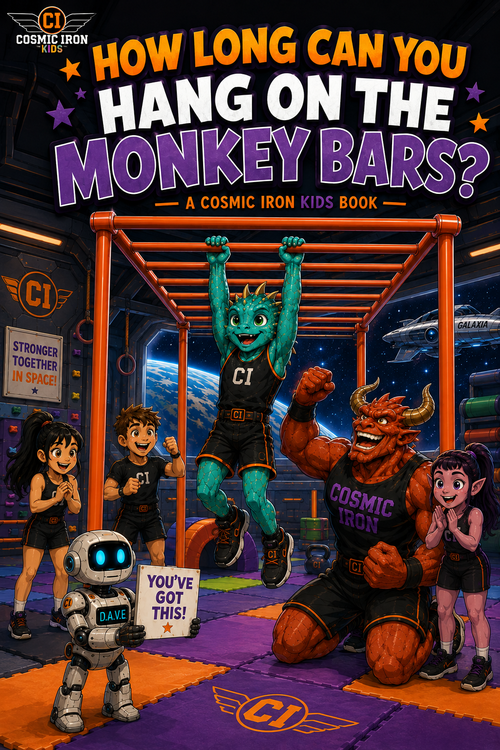 Cosmic Iron Kids How Long Can You Hang on the Monkey Bars book cover