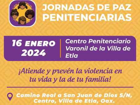 Llevará SESESP Jornadas de Paz al Centro Penitenciario Varonil de la Villa de Etla 