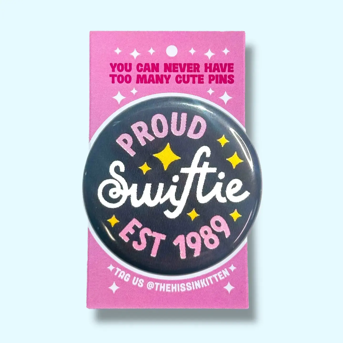 Proud Swiftie Est. 1989 Button