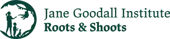 Jane Goodall Roots and Shoots