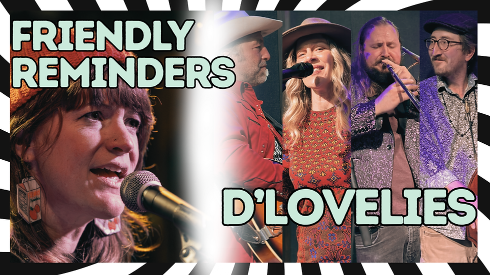 Friendly Reminders and d’Lovelies LIVE at The End Lafayette