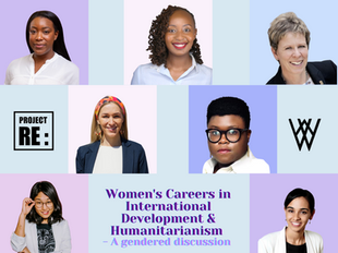 Women's Careers in International Development & Humanitarianism - A Gendered Perspective