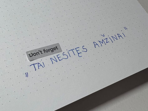 Tai nesitęs amžinai