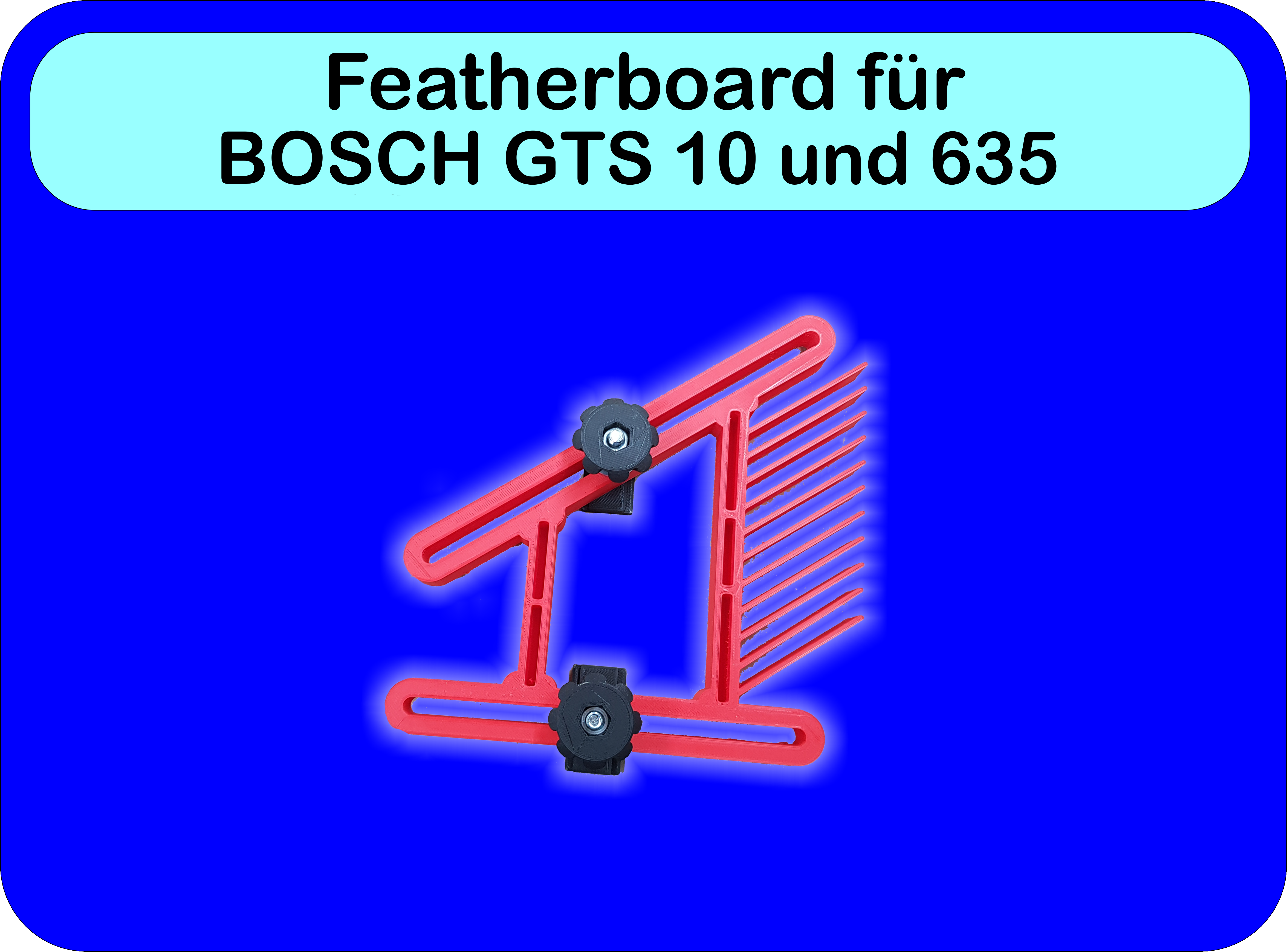 Featherboard Bosch GTS 10XC & 635
