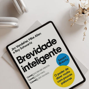 Desvendando os Segredos da Brevidade Inteligente: 5 Insights Poderosos