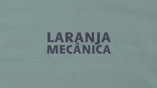 Laranja Mecânica