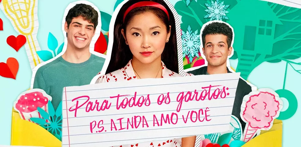 Resenhando Para Todos os Garotos que Já Amei: P.S. Ainda amo você
