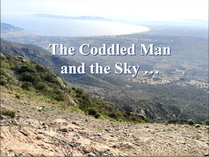 #4 The Coddled Man and the Sky …