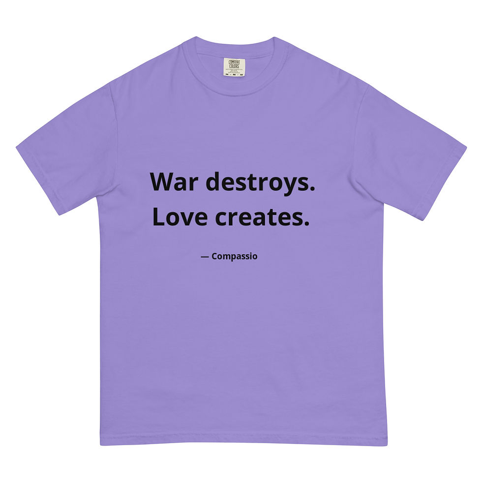 Thumbnail: War Destroys. Love Creates. Unisex T-Shirt.