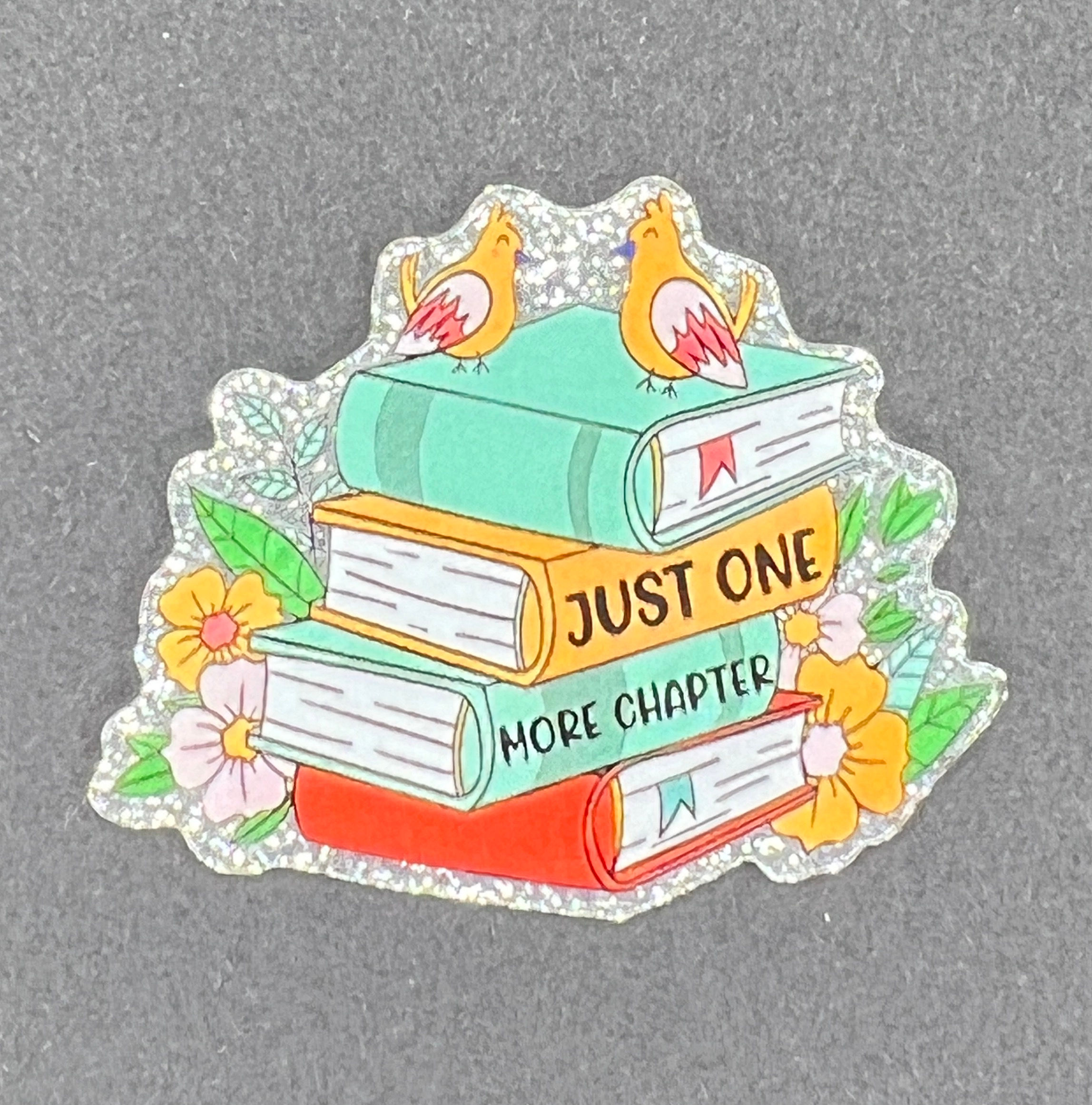Just One More Chapter Acrylic
