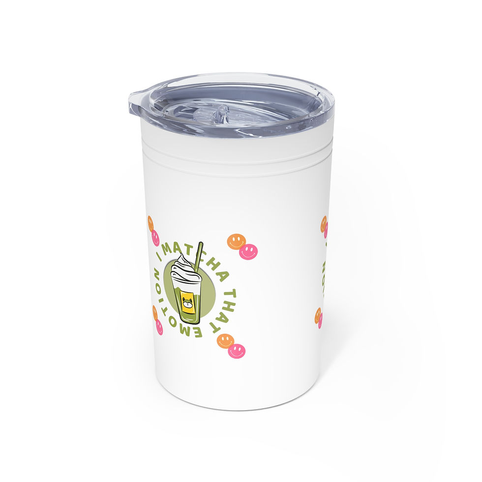 Thumbnail: I Matcha That Emotion -Fun Vacuum Insulated Tumbler, 11oz