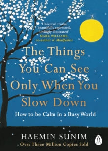 Things You Can See When You Slow Down