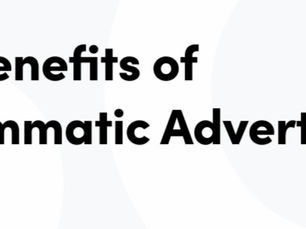Top 6 Benefits of Programmatic Advertising in eCommerce