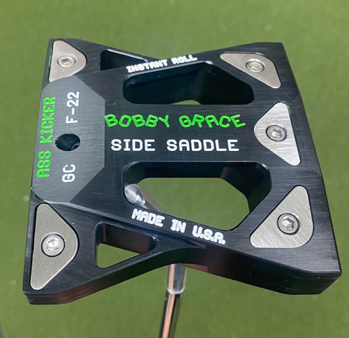 F-22 SIDE SADDLE ASS KICKER STABILITY | Bobby Grace Putters
