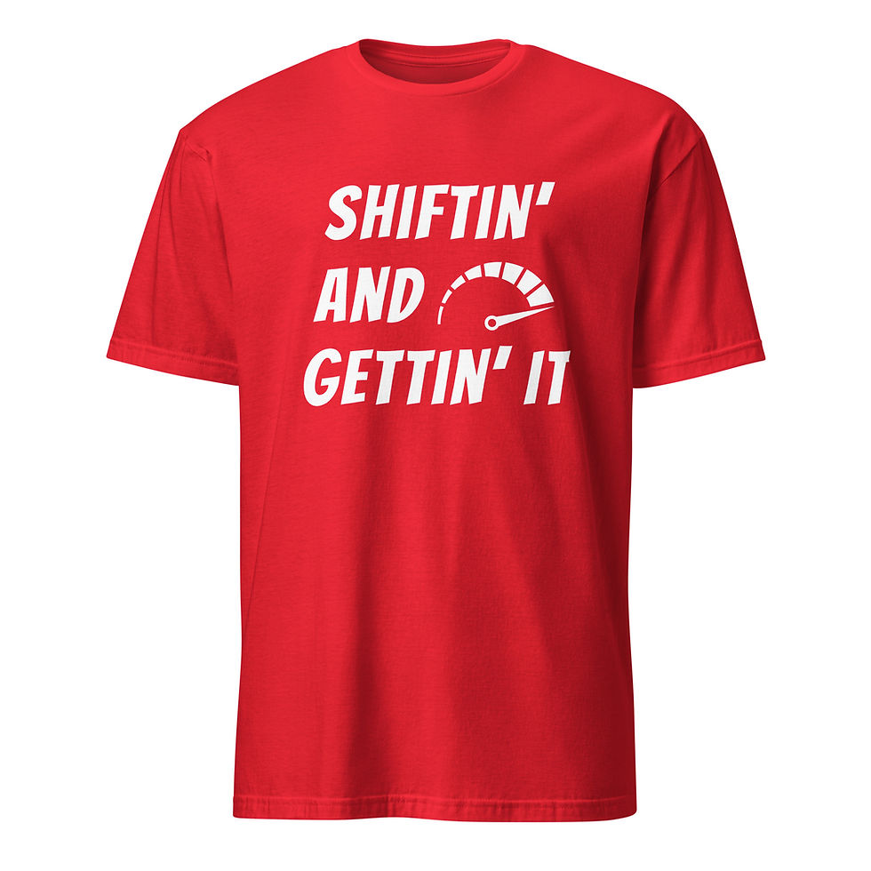 Thumbnail: Shiftin' And Gettin' It Tee