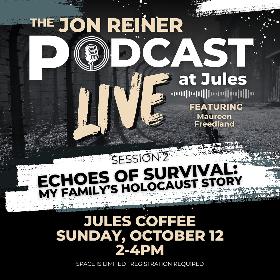 The Jon Reiner Podcast Live at Jules: Echoes of Survival