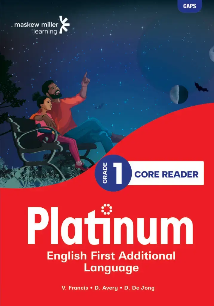 Platinum English First Additional Language Grade 1 Core Reader