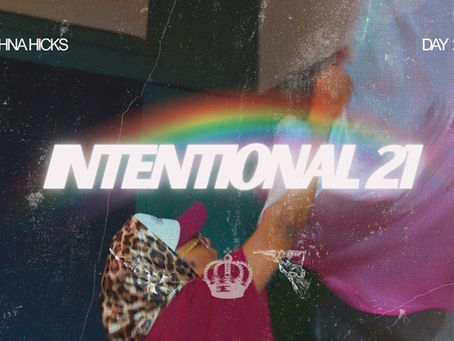 Intentional 21 Devotional: Day 21 - Hauhna Hicks
