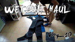 Wetsuit Haul | Vlog 10