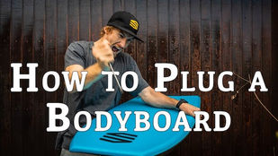 How To Plug a Bodyboard