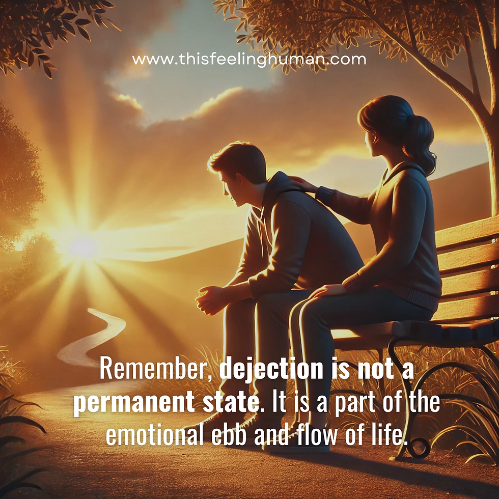 Emotional Literacy: Understanding the Feeling of Dejection