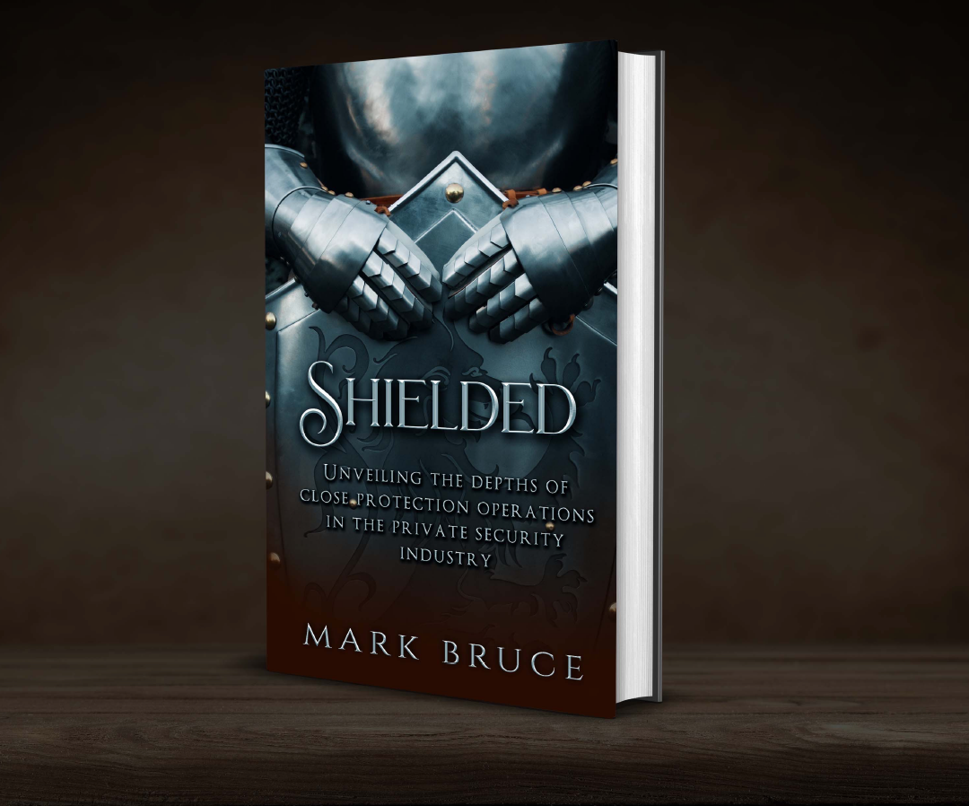 Shielded Unveiling the Depths of Close Protection Operations in the Private Secu