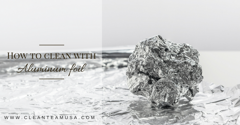 How to Clean with Aluminum Foil