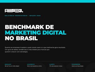 Benchmark de Marketing Digital no Brasil 2026: o que os dados revelam sobre o futuro das marcas brasileiras