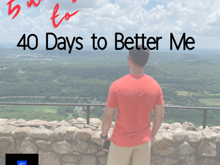 5 Ways to 40 Days to a Better Me