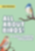 All About Birds: A Kids Garden Program!