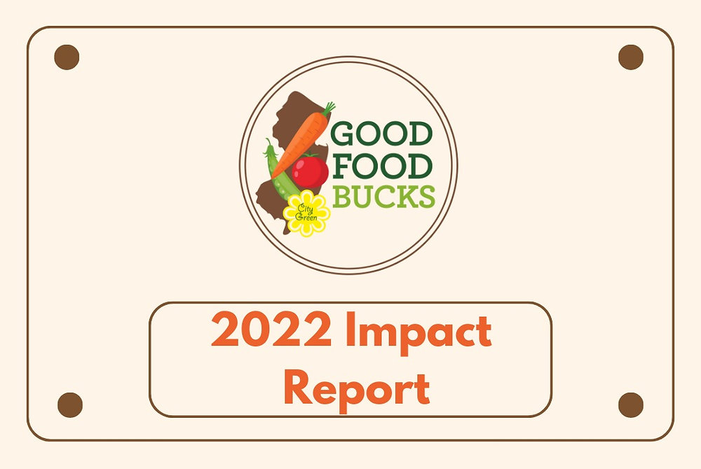 The Good Food Bucks 2022 Impact Report