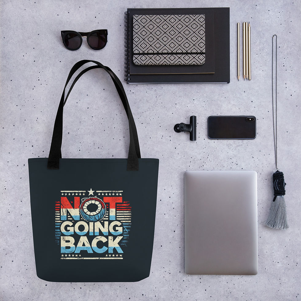 Thumbnail: Patriotic "Not Going Back" - Tote bag