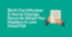 Hands hold a document on a teal background with text: "Birth Certificates & Name Change Records When You Replace A Lost Deed Poll."