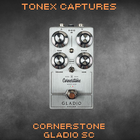 Cornerstone Gladio SC - ToneX | DPE Pedals
