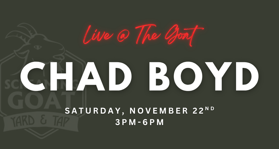 Chad Boyd :: LIVE @ THE GOAT  