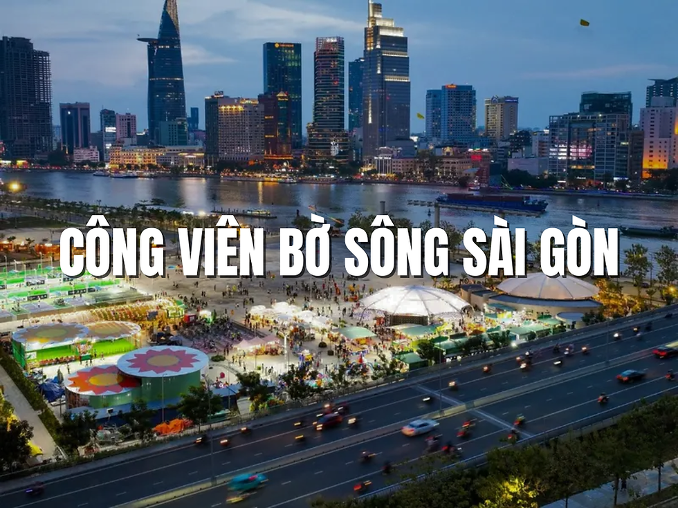 Công viên bờ sông Sài Gòn - Không gian xanh lý tưởng giữa lòng thành phố