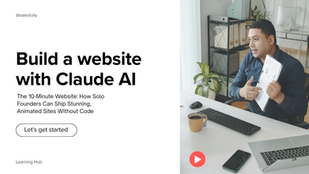The 10-Minute Website: How Solo Founders Can Ship Stunning, Animated Sites Without Code