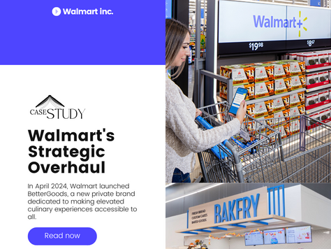 Case Study: Walmart's Strategic Overhaul