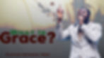 What is Grace?