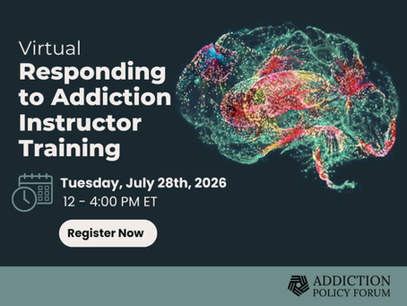 Upcoming: Virtual Responding to Addiction Instructor Training- July 28, 2026