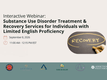 Interactive Webinar: Substance Use Disorder Treatment & Recovery Services for Individuals with Limited English Proficiency
