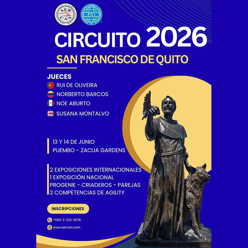 Afiche oficial del Circuito 2026 San Francisco de Quito organizado por AERCAN y reconocido por la FCI, con fechas del 13 y 14 de junio, jueces internacionales y actividades de exposiciones caninas y agility en Puembo, Zacua Gardens.