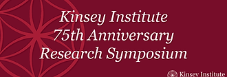 Kinsey Institute Conference