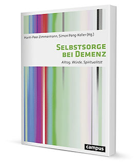 Selbstsorge bei Demenz – Alltag, Würde, Spiritualität