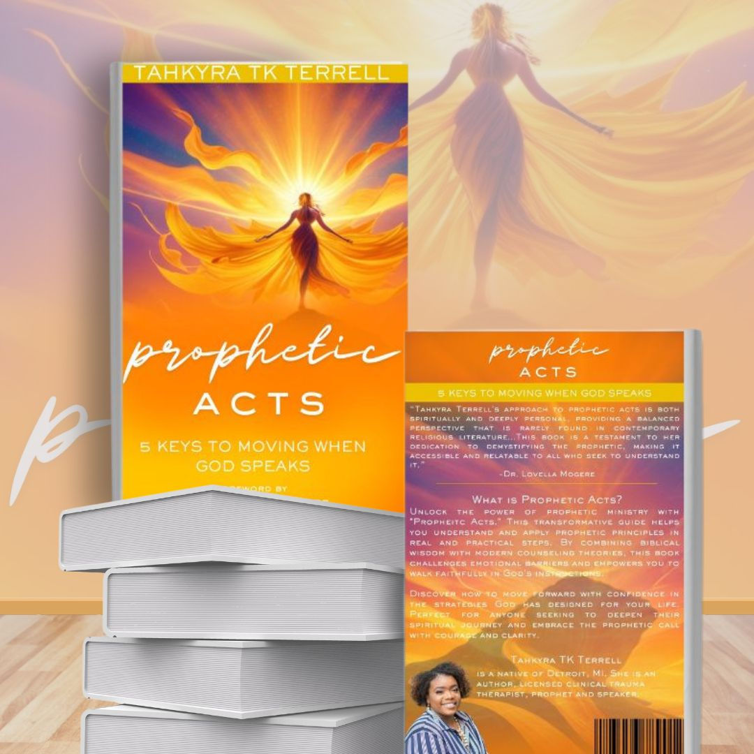Prophetic Acts: 5 Keys to Moving When God Speaks