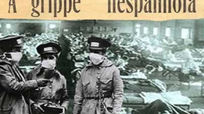 A Gripe Espanhola - 1918