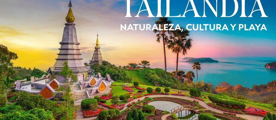 TOUR Tailandia: Naturaleza, Cultura y Playa
