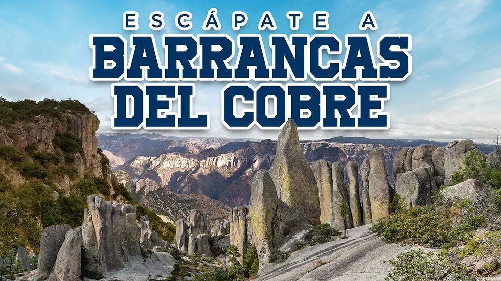 PQT Escápate a Barrancas del Cobre