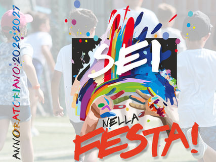 Oratorio 2026-2027 SEI NELLA FESTA!