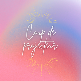 Coup de projecteur.png